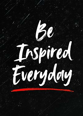 Be Inspired Everyday