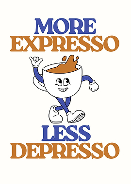 More Expresso Less Depresso Cartoon