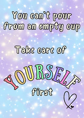 Inspirational Quote: Take Care of Yourself