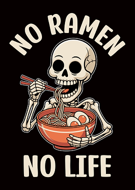 No Ramen No Life Skeleton