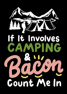 Camping and Bacon Count Me In