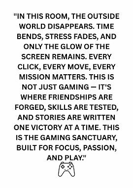 Gaming Room, Gaiming Sanctuary Quote Poster