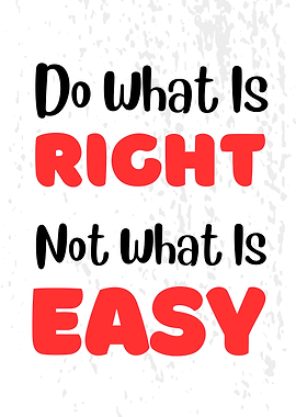 Inspirational Quote: Right vs. Easy