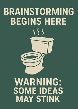 Brainstorming Begins Here Funny Poster