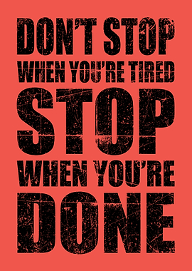 Don't Stop Until Done Gym Motivation & Productivity