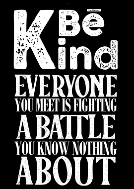 Be Kind Inspirational Quote