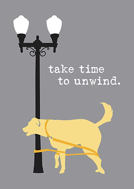 Take Time to Unwind Dog Art