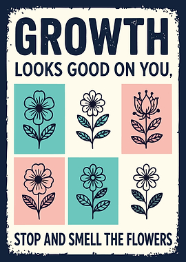 Growth Looks Good On You Flowers