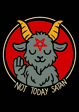 Cute Baphomet 'Not Today Satan' Illustration