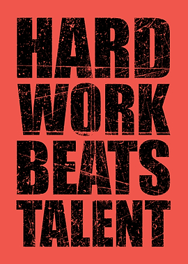 Hard Work Beats Talent Motivational Success Quote