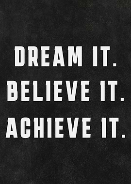 Dream Believe Achieve Inspirational Text Art