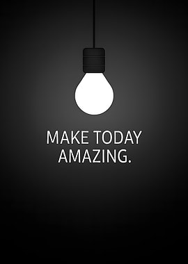 Make Today Amazing Lightbulb