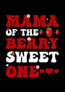 Mama of the Berry Sweet One