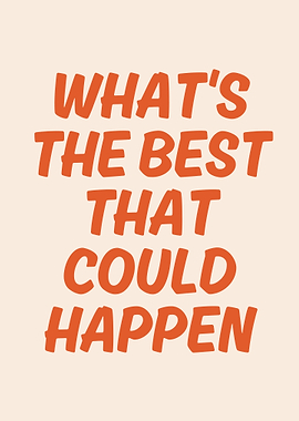 Inspirational Quote: What's the Best?