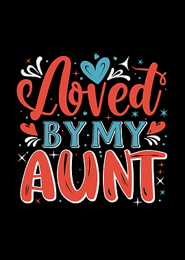 Loved by my Aunt Typography