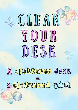 Clean Your Desk Motivational Poster