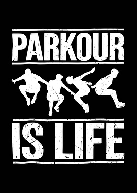 Parkour is Life