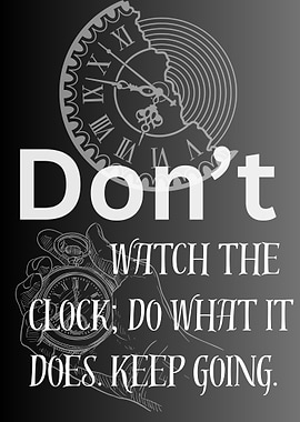 Don't Watch the Clock Motivation
