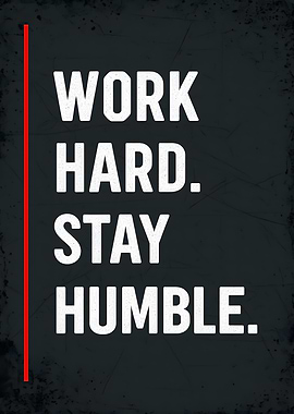 Work Hard Stay Humble Poster