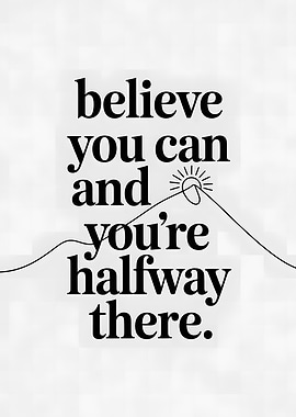 Believe You Can Inspirational Quote