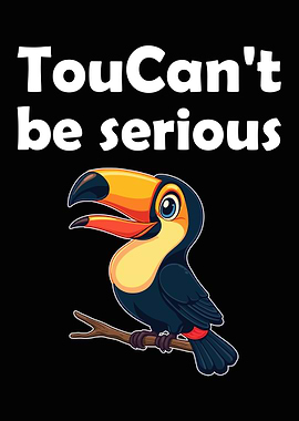 Toucan't be serious, funny toucans