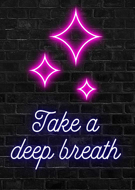 Take a deep breath neon sign