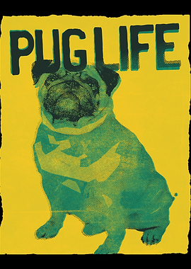 Pug Life Graphic Art