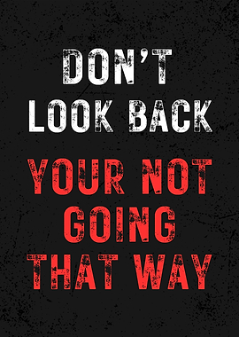 Don't Look Back Motivational Poster