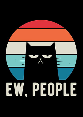 Ew, People - Grumpy Cat Design