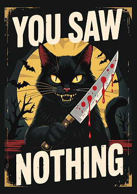 You Saw Nothing - Halloween Cat