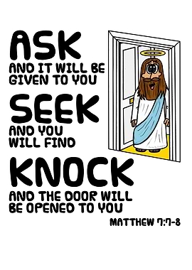 Ask, Seek, Knock - Jesus Christian Funny