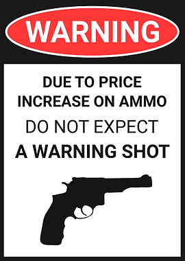 Warning: No Warning Shot Sign
