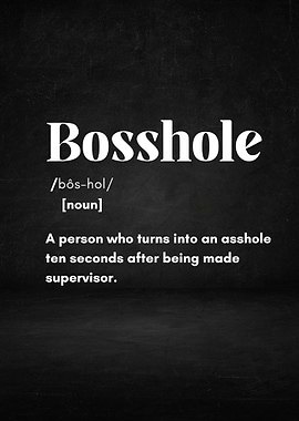 Bosshole - Funny Workplace Definition Typography Art For Corporate Survivors