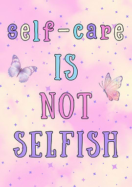 Self-Care is Not Selfish