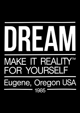 Dream Make It Reality