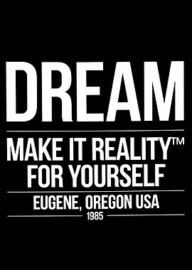 Dream Make It Reality