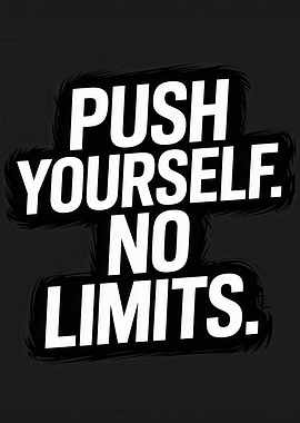 Push Yourself No Limits Typography