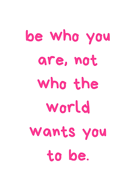 Inspirational Quote: Be Who You Are