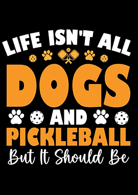 Dogs and Pickleball Lover Graphic