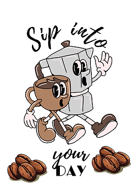 Sip into your day coffee