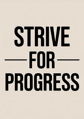Strive for Progress Text Art