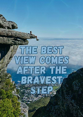 Bravest Step, Best View