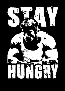 Stay Hungry - Bodybuilding Motivation