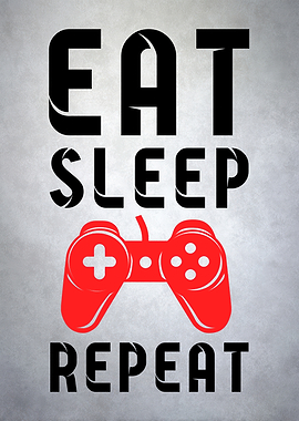 Eat Sleep Game Repeat