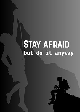 Motivational Climbing Poster: Stay Afraid
