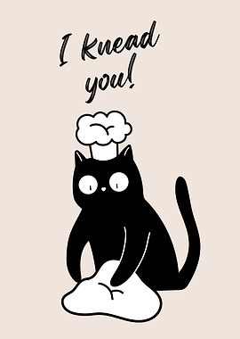 I Knead You Cat Baker