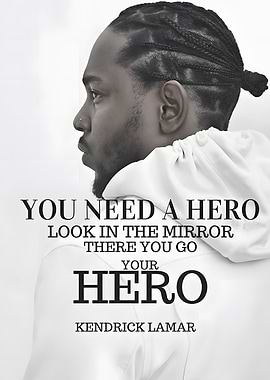 Kendrick Lamar: You Need a Hero