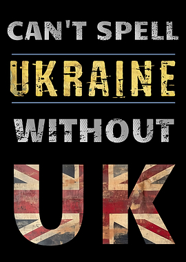 Can't Spell Ukraine Without UK Support For Ukrainians