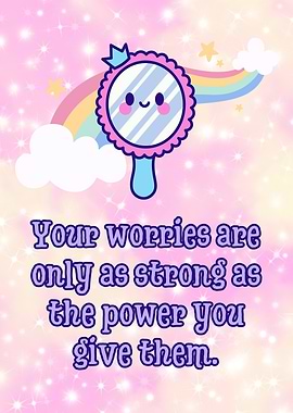 Worries are not strong - Cute Mirror with Inspirational Quote