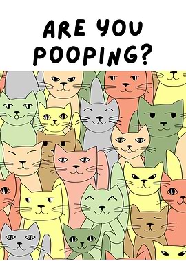 Are You Pooping? Cats Cartoon